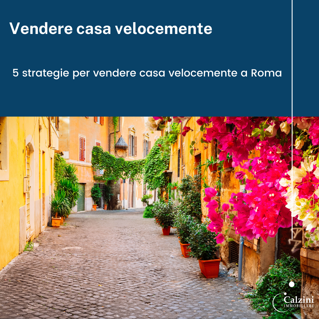 Vendere Casa Velocemente - Immobiliare Calzini